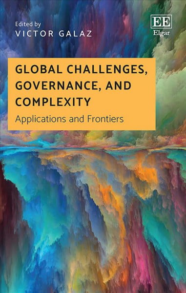 Global Challenges, Governance, and Complexity – Applications and Frontiers Galaz