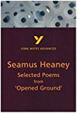 Selected Poems from Opened Ground (York Notes Advanced) English Literature Study Guide - for 2026, 2027 exams