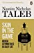 Nassim Nicholas Taleb Skin in the Game Paperback Book - Non-Fiction