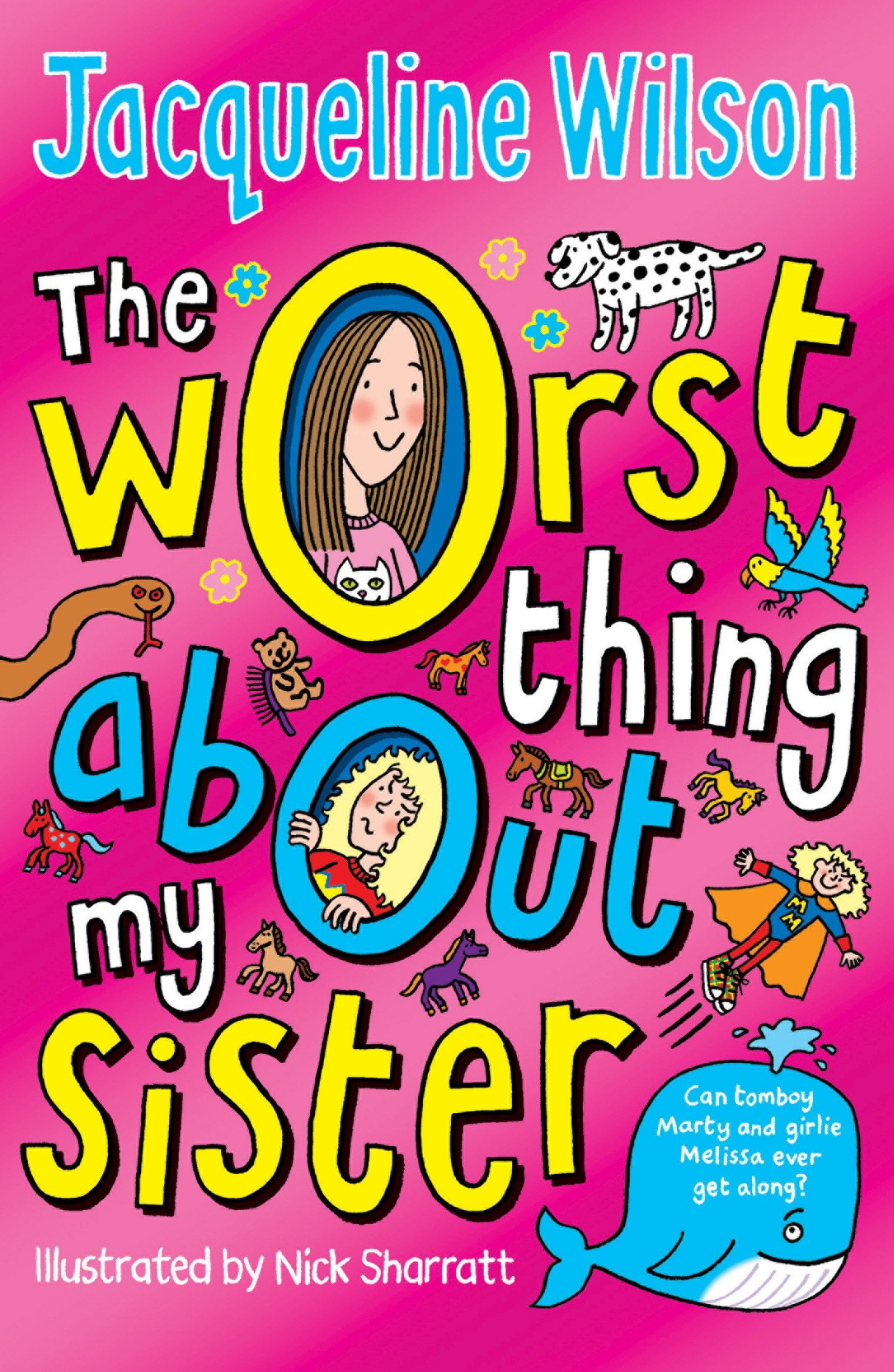 The Worst Thing About My Sister by Jacqueline Wilson (Paperback Book)