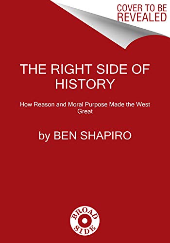 The Right Side of History: How Reason and Moral Purpose Made the West Great - Image 4
