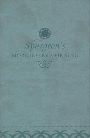 Morning by Morning by Charles H. Spurgeon, Alistair Begg - 9781433513589
