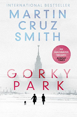 Gorky Park by Martin Cruz Smith (Paperback Book)