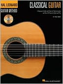 The Hal Leonard Classical Guitar Method