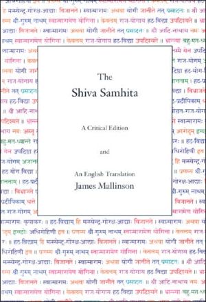 The Shiva Samhita A Critical Edition and An English Translation