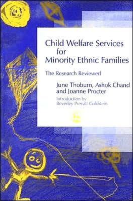 Child Welfare Services for Minority Ethnic Families: The Research Reviewed