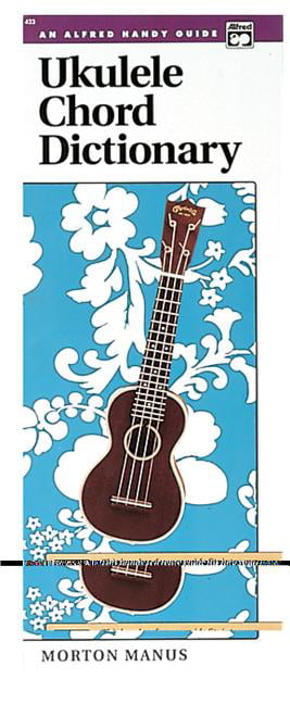Ukulele Chord Dictionary (Alfred Handy Guide) by Morton Manus (PB 1979) - Image 6