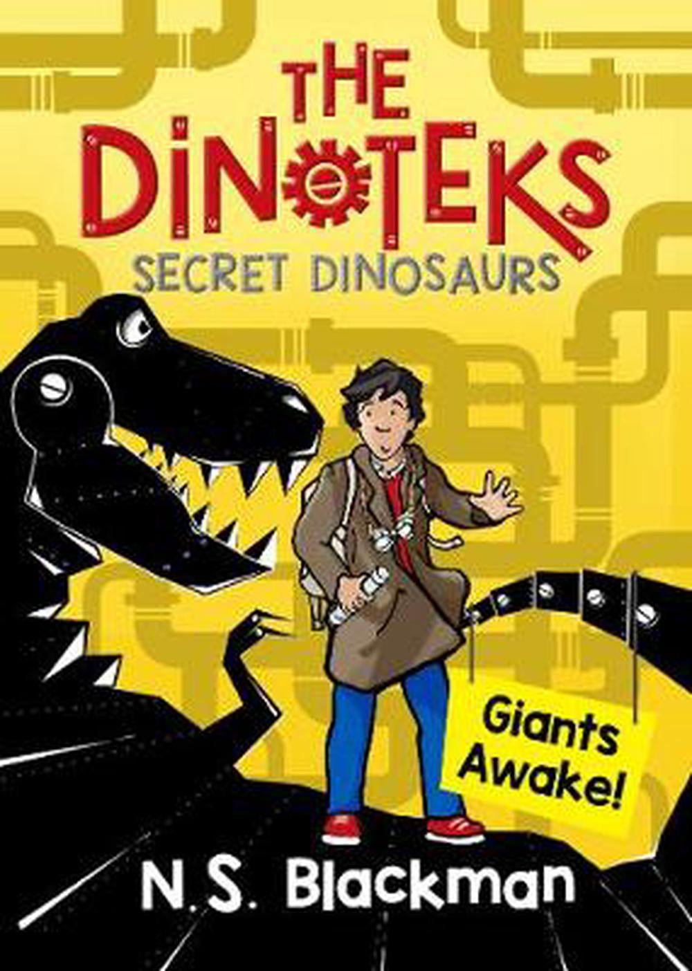 The Secret Dinosaurs #1 (The Dinotek Adventures) by N.S.  Blackman