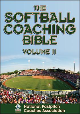 The Softball Coaching Bible, Volume II Mng Paperback John Wiley & Sons