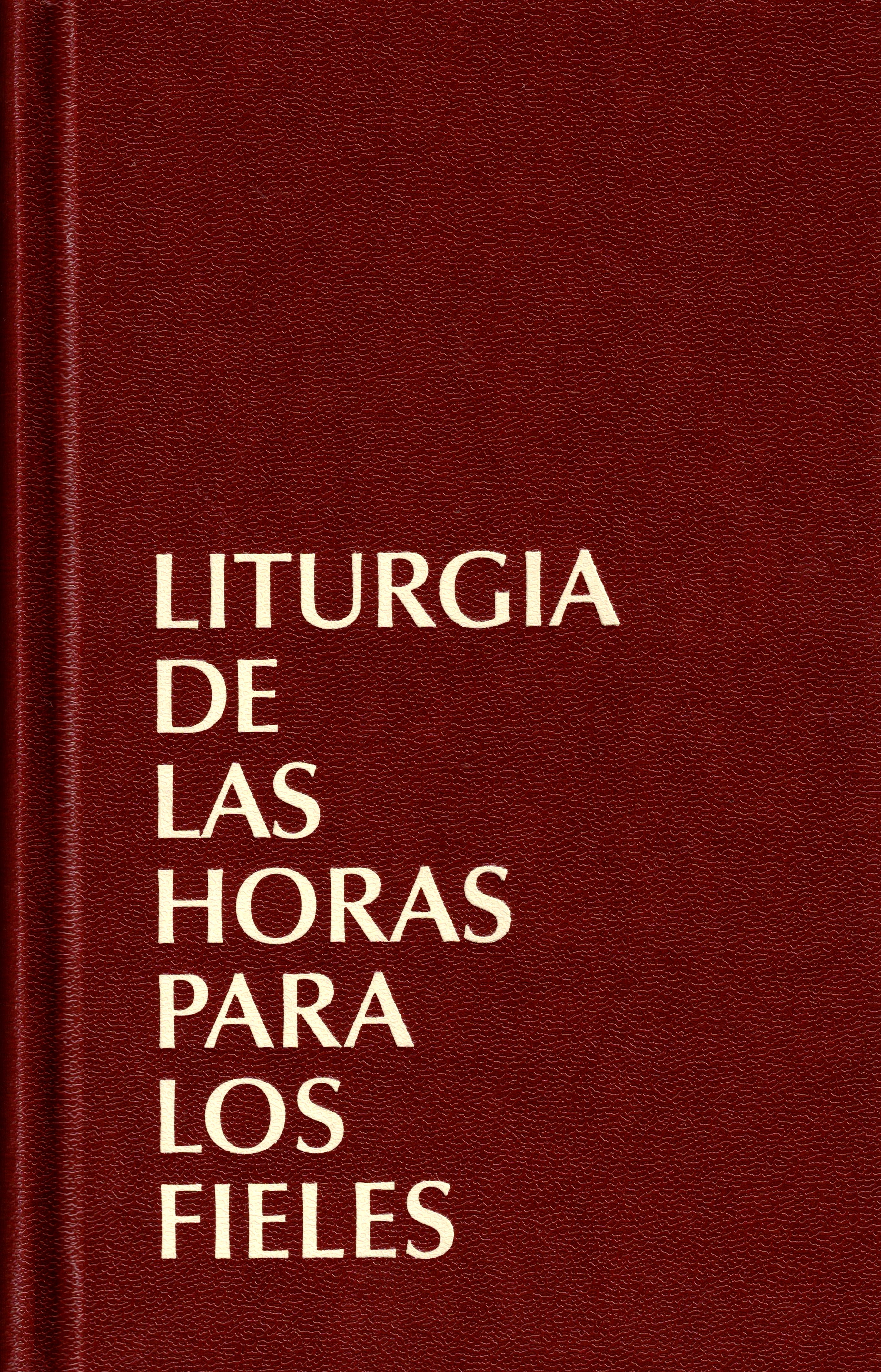 Liturgia de la horas  libro para los fieles PAPERBACK (SPANISH) 9788433019431