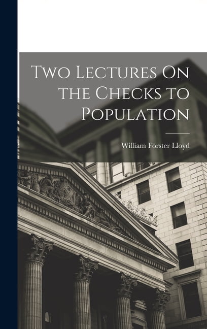 Lloyd - Two Lectures On the Checks to Population - New hardback or cas - X555z