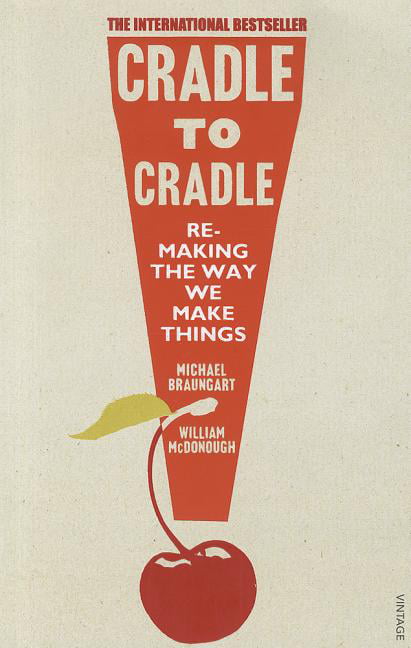 Cradle to Cradle