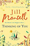 Thinking Of You by Jill Mansell (Paperback Book)