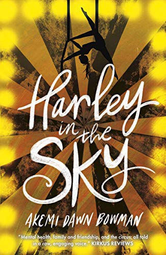 Harley in the Sky By Akemi Dawn Bowman