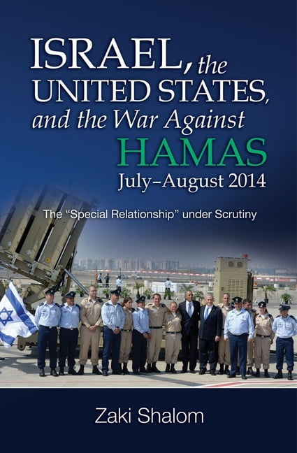 Israel, the United States, and the War Against Hamas, July-Au... - 9781789760491