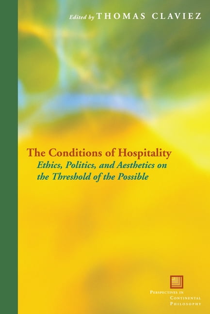 The Conditions of Hospitality by Thomas Claviez - 9780823251476