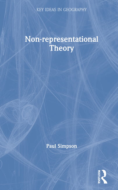 Non-representational Theory by Paul Simpson - 9781138552166