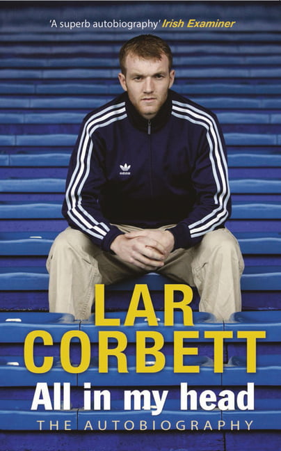 All In My Head: The Autobiography. Corbett 9781848271470 Fast Free Shipping**