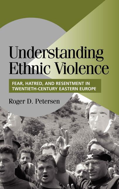 Understanding Ethnic Violence Petersen Hardback Cambridge University Press