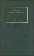 After Adorno Rethinking Music Sociology DeNora Hardback 9780521830256