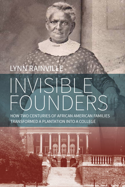 Invisible Founders: How Two Centuries of Africa. Rainville<|