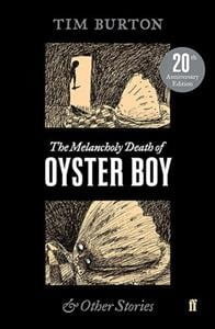 The Melancholy Death of Oyster Boy by Tim Burton (PB 2018) - Image 3