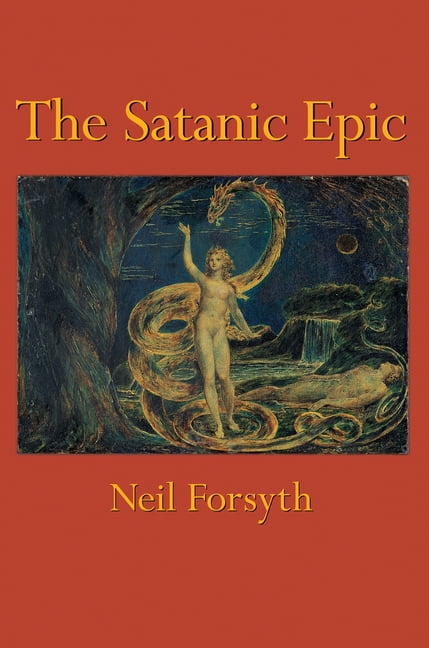 The Satanic Epic by Neil Forsyth - 9780691113395