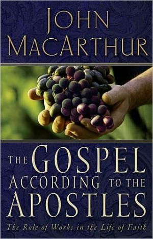 The Gospel According to the Apostles by John F. MacArthur - 9780785271802