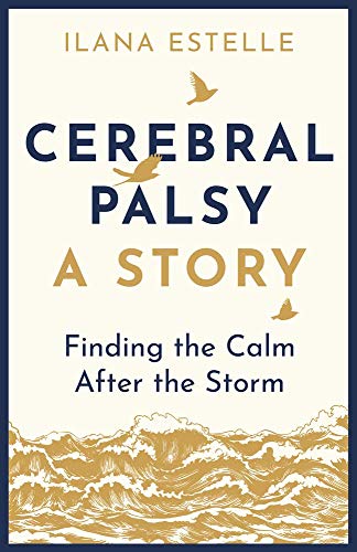 Cerebral Palsy: A Story