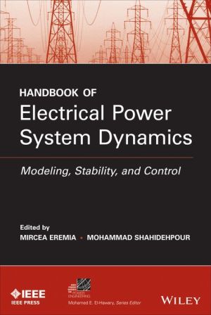 Handbook of Electrical Power System Dynamics by Mircea Eremia... - 9781118497173