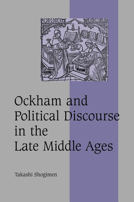 Ockham and Political Discourse in the Late Middle Ages Shogimen Paperback