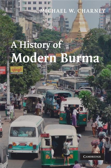A History of Modern Burma Charney Hardback Cambridge University Press