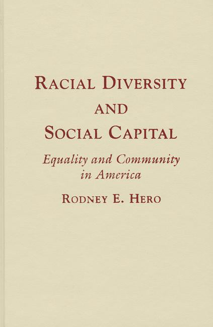 Racial Diversity Social Capital Equality Community America Rodney… 9780521875516