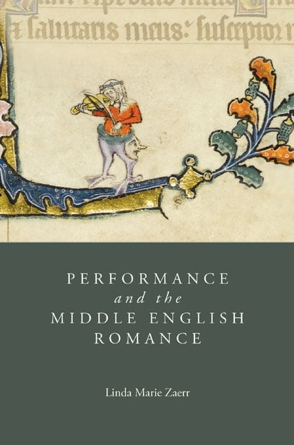 Performance and the Middle English Romance Zaerr Hardback D. S. Brewer