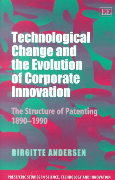 Technological Change and the Evolution of Corpor – The Structure of Patenting 1…