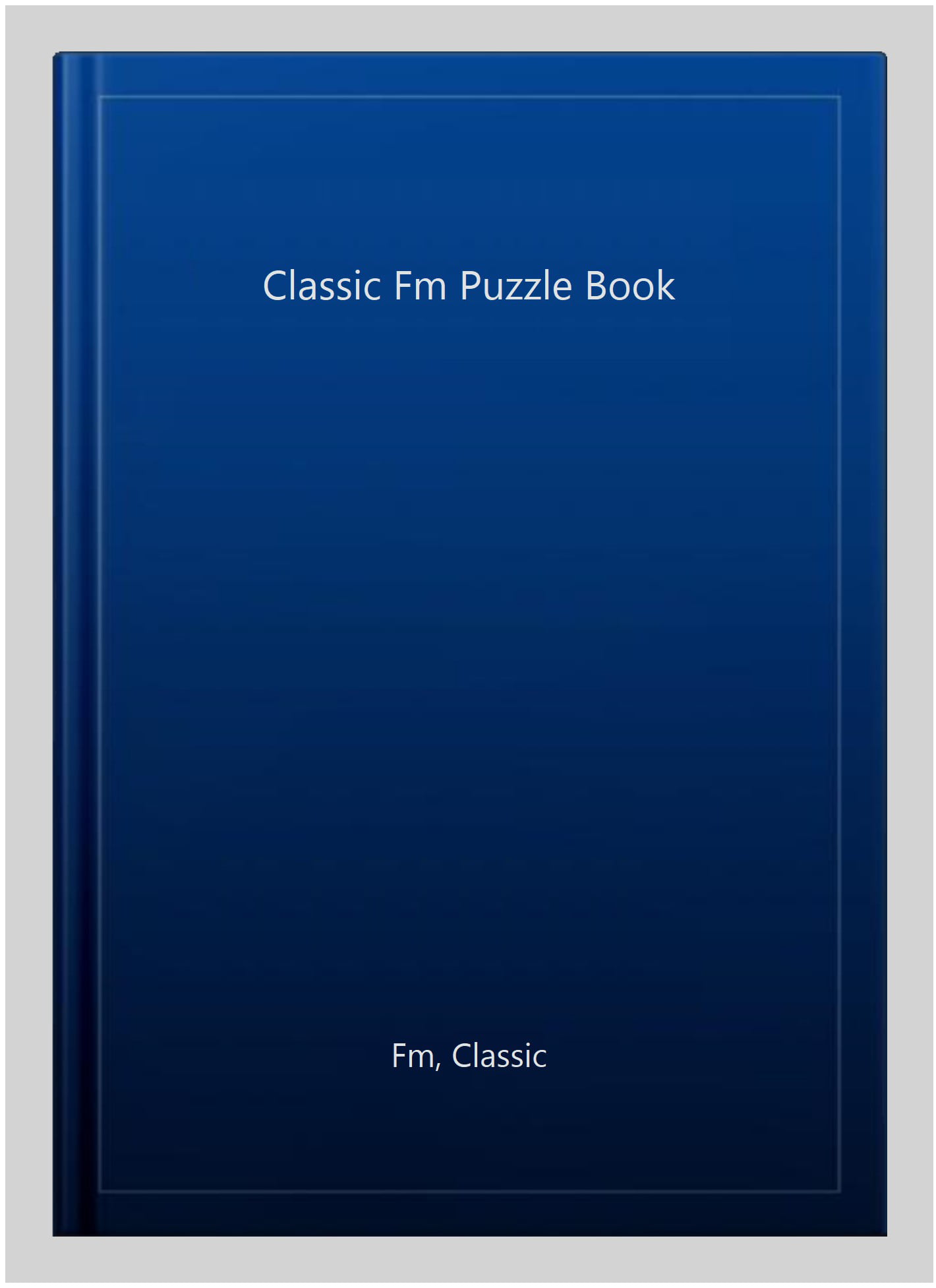 The Classic FM Puzzle Book
