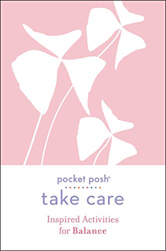 Pocket Posh Take Care: Inspired Activities for Balance by  An... - 9781524866969