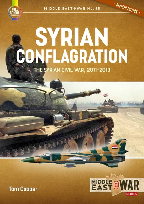 Syrian Conflagration by Tom Cooper (Paperback Book)