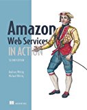 Amazon Web Services in Action, 2E By Michael Wittig, Andreas Wittig