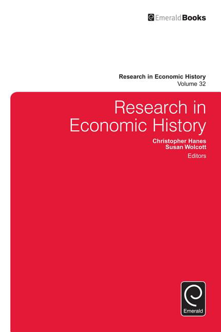 Research in Economic History by Christopher Hanes, Susan Wolcott - 9781786352767