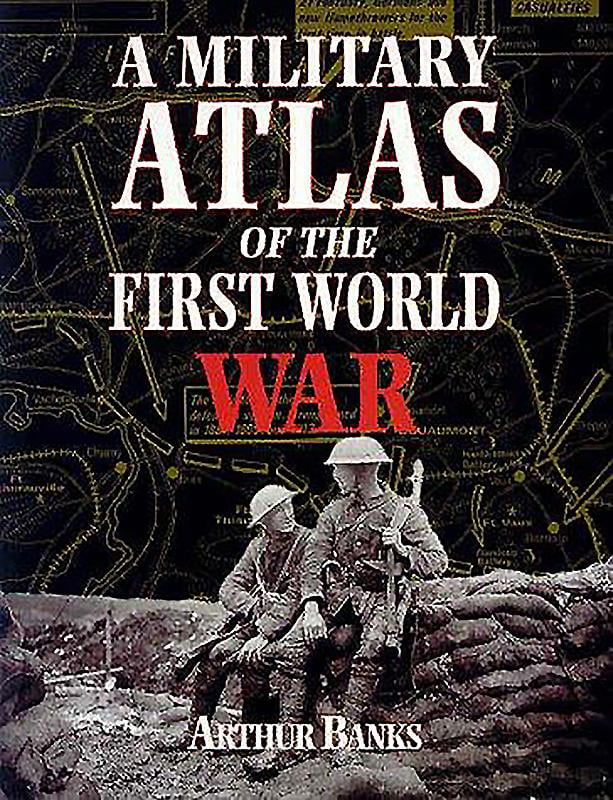 A Military Atlas of the First World War