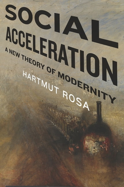 Social Acceleration by Hartmut Rosa, Jonathan Trejo-Mathys - 9780231148351