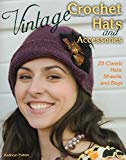 Vintage Crochet Hats and Accessories by Kathryn Fulton - 9780811714471