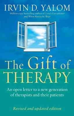 The Gift Of Therapy by Irvin Yalom (Paperback Book)