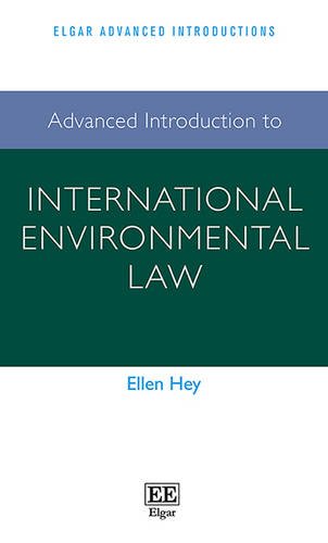 Advanced Introduction to International Environmental Law by Ellen Hey PAPERBACK