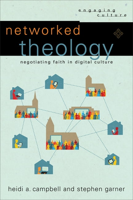 Networked Theology by Heidi A. Campbell (Paperback Book) - Image 3