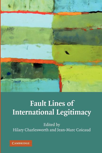 Fault Lines of International Legitimacy Charlesworth Coicaud Paperback