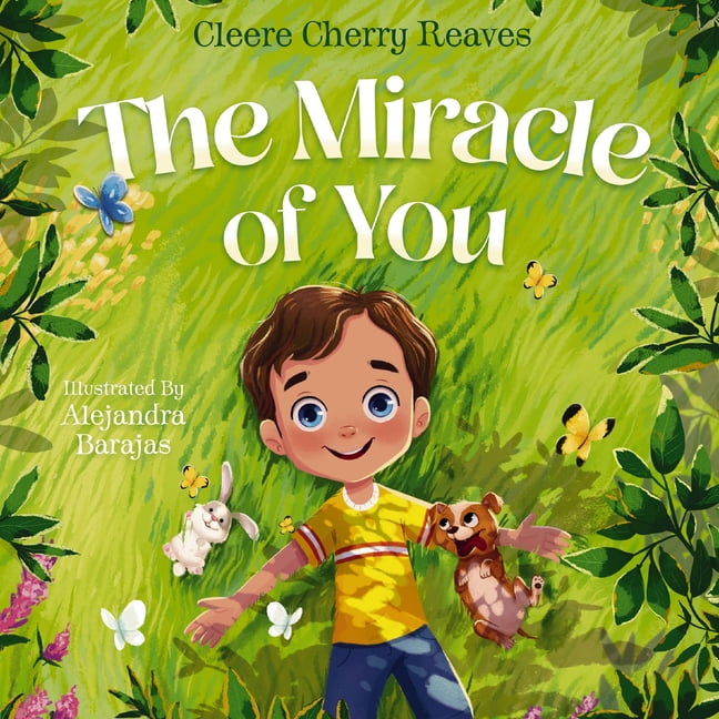 The Miracle of You by Cleere Cherry Reaves, Alejandra Barajas - 9781400242108