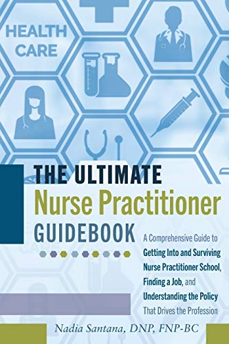 The Ultimate Nurse Practitioner Guidebook - 9781433149276