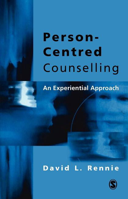 Person-Centred Counselling: An Experiential Approach... - Rennie, David L.